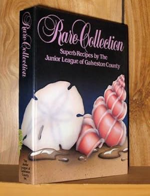 Immagine del venditore per Rare Collection: Superb Recipes by the Junior League of Galveston County venduto da cookbookjj