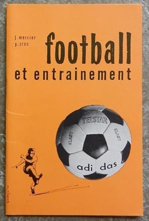 Football et entrainement. Carnets techniques N° 2. Comment conserver le ballon. La conduite de la...