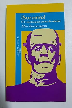 ¡Socorro! by Elsa Bornemann ¡Socorro! by Elsa Bornemann