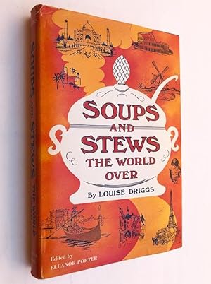 Soups and stews the world over