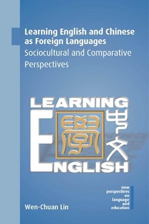 Seller image for Learning English and Chinese As Foreign Languages : Sociocultural and Comparative Perspectives for sale by GreatBookPrices