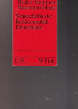Seller image for Vorgeschichte der Bundesrepublik Deutschland. Zweischen Kapitulation und Grundgesetz. UTB ( UNI-Taschenbcher 854.) for sale by Ant. Abrechnungs- und Forstservice ISHGW