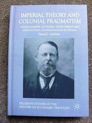 Imperial Theory and Colonial Pragmatism: Charles Harper, Economic Development and Agricultural Co...