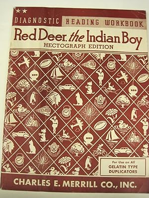 Seller image for Red Deer, the Indian Boy. Hectograph Edition [Diagnostic Reading Workbook] for sale by Stony Hill Books