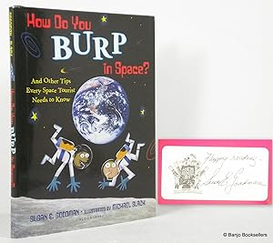 Seller image for How Do You Burp in space? And Other Tips Every Space Tourist Needs to Know for sale by Banjo Booksellers, IOBA