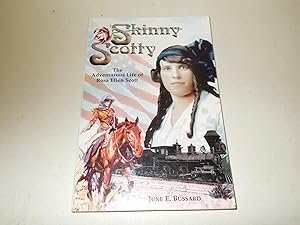 Imagen del vendedor de Skinny Scotty: The Adventurous Life of Rosa Ellen Scott a la venta por Paradise Found Books