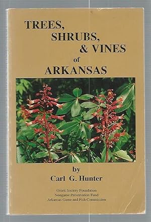 Seller image for Trees, Shrubs and Vines of Arkansas with Pamphlet Wildflowers of Northwest Arkansas for sale by K. L. Givens Books