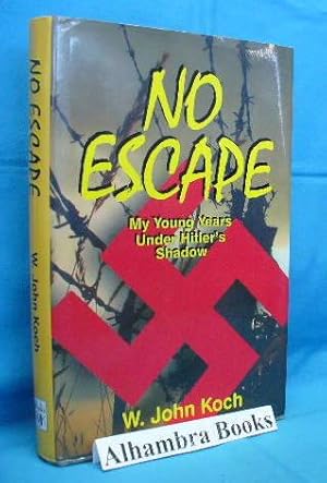 Seller image for No Escape : My Young Years Under Hitler's Shadow for sale by Alhambra Books