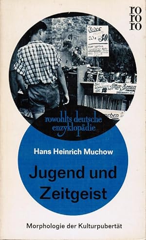 Seller image for Jugend und Zeitgeist : Morphologie d. Kulturpubertt. rowohlts deutsche enzyklopdie ; 147/148 for sale by Schrmann und Kiewning GbR