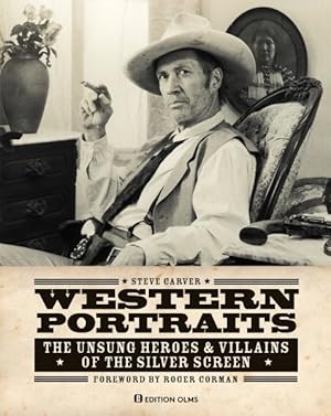 Seller image for Western Portraits of Great Character Actors : The Unsung Heroes & Villains of the Silver Screen for sale by GreatBookPrices