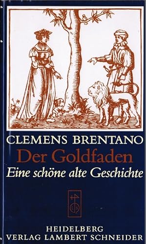 Bild des Verkufers fr Der Goldfaden : e. schne alte Geschichte. Mit d. Vignetten d. Orig.-Ausg. 1809 von Ludwig Emil Grimm. [Hrsg., kommentiert u. mit e. Nachw. vers. von Karl-Heinz Habersetzer] / Sammlung Weltliteratur / Reihe: Bibliothek der Romantik ; 1 zum Verkauf von Schrmann und Kiewning GbR