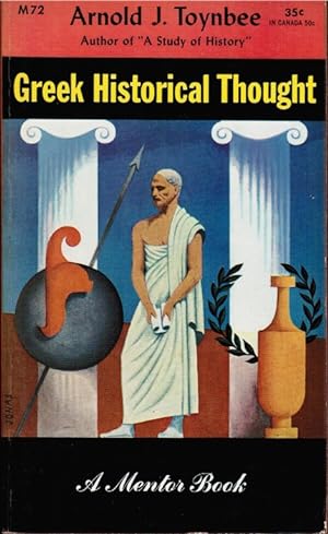 Seller image for Greek Historical Thought. From Homer to the Age of Heraclius. Introduction and Translation by Arnold J. Toynbee for sale by Schrmann und Kiewning GbR