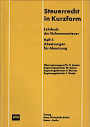 Immagine del venditore per Lehrbuch der Einkommensteuer; Heft 5: Absetzungen fr Abnutzung venduto da Schrmann und Kiewning GbR