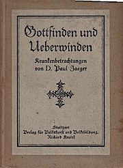 Seller image for Gottfinden und berwinden : Krankenbetrachtungen for sale by Schrmann und Kiewning GbR