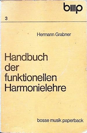 Bild des Verkufers fr Handbuch der funktionellen Harmonielehre. Bosse-Musik-Paperback ; 3 zum Verkauf von Schrmann und Kiewning GbR