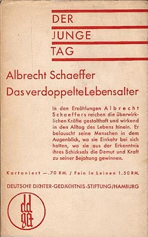 Imagen del vendedor de Das verdoppelte Lebensalter / Albrecht Schaeffer. [Nachw.: Walter A. Berendsohn] a la venta por Schrmann und Kiewning GbR