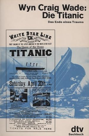 Die Titanic : d. Ende e. Traums. Aus d. Amerikan. übers. von Alfred Zeller / dtv ; 10130 : Sachbuch