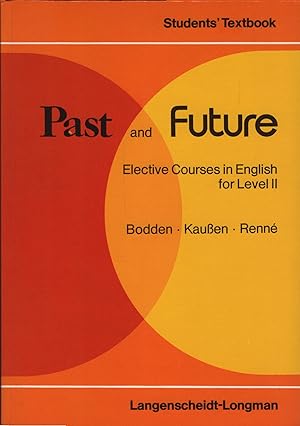 Seller image for Past and future, Teil: Student's textbook. / Horst Bodden . for sale by Schrmann und Kiewning GbR