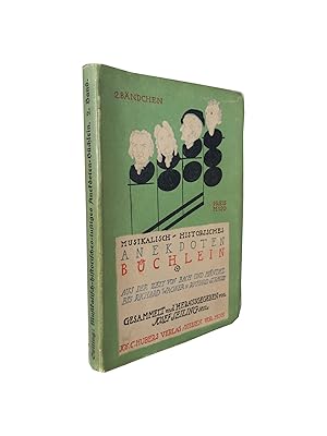 Bild des Verkufers fr Musikalisch-historisches-lustiges Anekdoten-Bchlein aus der Zeit von Bach und Hndel bis Richard Wagner, Dr. Richard Strau und Caruso; Teil: Bd. 2 zum Verkauf von Schrmann und Kiewning GbR