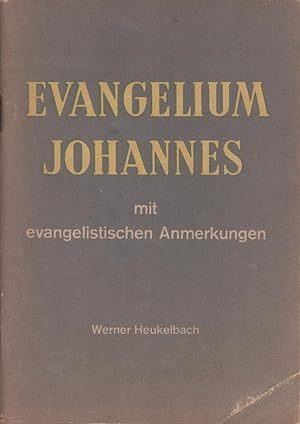 Seller image for Evangelium Johannes : mit evangelist. Anm. Werner Heukelbach for sale by Schrmann und Kiewning GbR