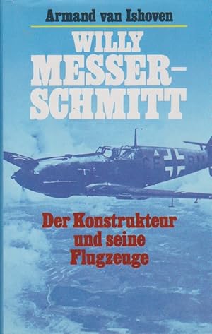 Bild des Verkufers fr Villy Messerschmitt. Der Konstrukteur und seine Flugzeuge. zum Verkauf von Schrmann und Kiewning GbR