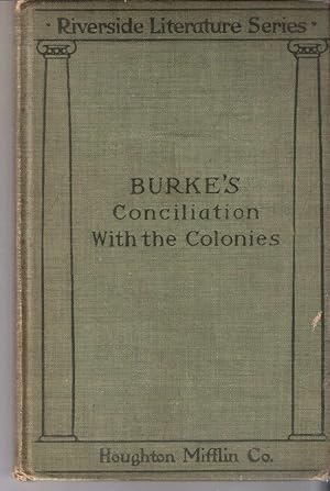 Burke's Conciliation With the Colonies (Riverside Literature Series)