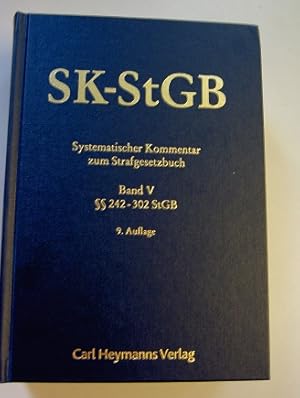 SK-StGB - Systematischer Kommentar zum Strafgesetzbuch Bd. V: §§ 242 - 302 StGB