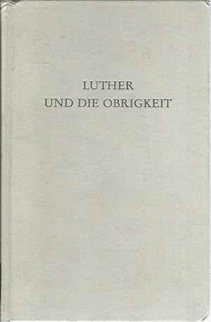 Bild des Verkufers fr Luther und die Obrigkeit. Wege der Forschung ; Band 85. zum Verkauf von Lewitz Antiquariat