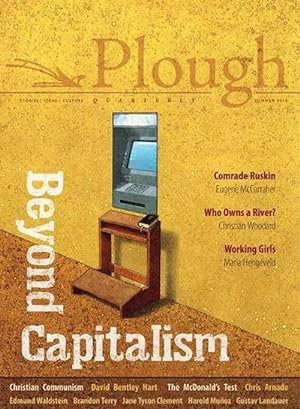 Seller image for Plough Quarterly No. 21 - Beyond Capitalism (Paperback) for sale by AussieBookSeller