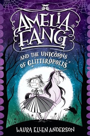 Seller image for Amelia Fang and the Unicorns of Glitteropolis (Hardcover) for sale by Grand Eagle Retail