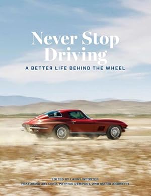 Bild des Verkufers fr Never Stop Driving (Hardcover) zum Verkauf von Grand Eagle Retail