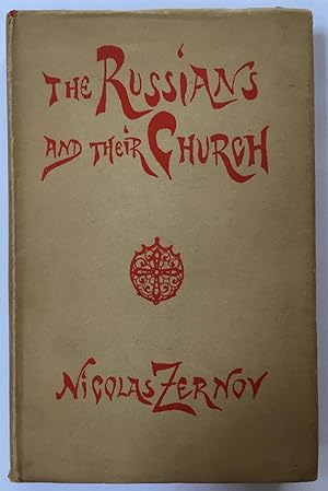 The Russians and their church [inscribed by author]