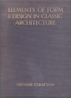 Immagine del venditore per Elements of Form & Design in Classic Architecture venduto da Eaglestones