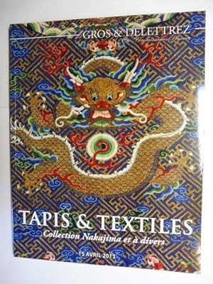 GROS et DELETTREZ - TAPIS et TEXTILES - Collection Nakajima et a divers *. Chine. Japon. Asie du ...