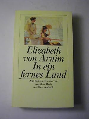 Seller image for In ein fernes Land : Roman for sale by Antiquariat Fuchseck