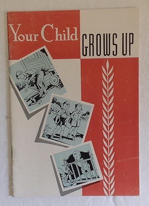 Imagen del vendedor de Your Child Grows Up. a la venta por Monkey House Books