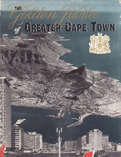 Image du vendeur pour The Golden Jubilee of Greater Cape Town mis en vente par Eaglestones