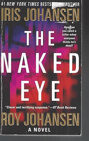 Seller image for The Naked Eye: A Novel (Kendra Michaels) for sale by Vada's Book Store