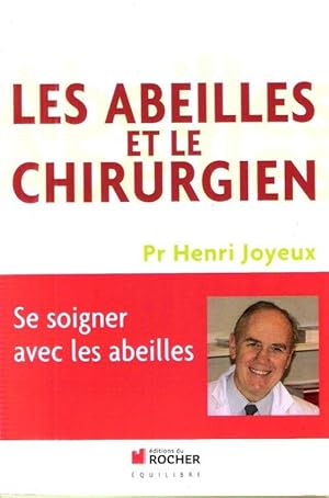 Seller image for Les Abeilles et Le Chirurgien : Se Soigner avec Les Abeilles for sale by Au vert paradis du livre