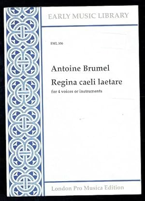 Seller image for Antoine Brumel Regina Caeli Letare for 4 voices instruments (Early Music Library EML 356) for sale by Sonnets And Symphonies