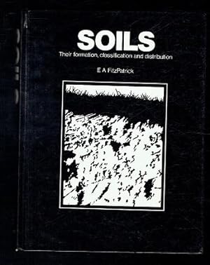 Seller image for Soils. Their Formation, Classification and Distribution for sale by Sonnets And Symphonies