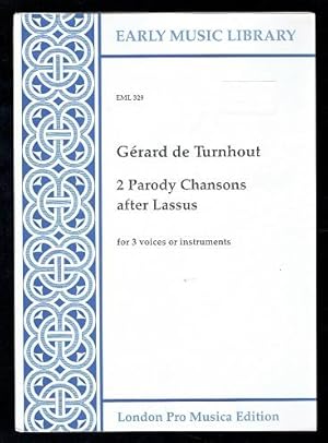 Immagine del venditore per Gerard de Turnhout 2 Parody Chansons after Lassus for 3 voices or instruments (Early Music Library EML 329) venduto da Sonnets And Symphonies