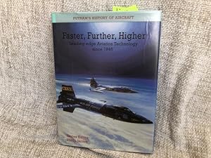 Faster, Further, Higher: Leading-edge Aviation Technology since 1945: Postwar Development and the...