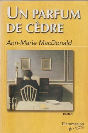 Seller image for Un Parfum de Cedre for sale by Livres Norrois