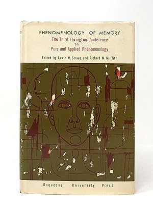 Imagen del vendedor de Phenomenology of Memory: The Third Lexington Conference on Pure and Applied Phenomenology a la venta por Underground Books, ABAA