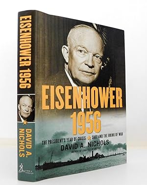 Seller image for Eisenhower 1956: The President's Year of Crisis--Suez and the Brink of War for sale by The Parnassus BookShop