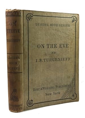 Seller image for On the Eve: A Tale. By Ivan S. Turgenieff for sale by McBlain Books, ABAA