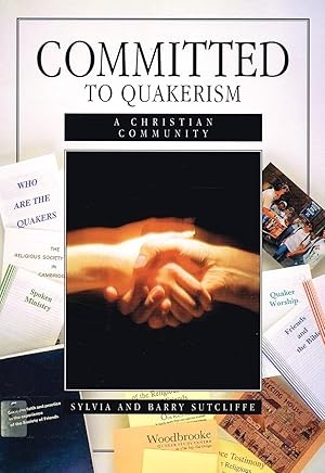 Seller image for Committed To Quakerism : A Christian Community : for sale by Sapphire Books