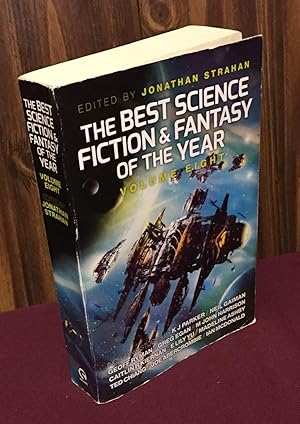 Seller image for The Best Science Fiction and Fantasy of the Year: Volume Eight (8) (Best SF & Fantasy of the Year) for sale by Palimpsest Scholarly Books & Services