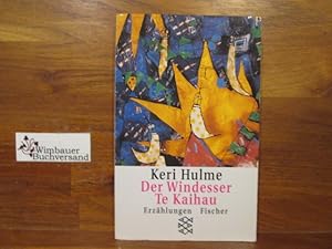 Seller image for Der Windesser Te Kaihau : Erzhlungen. Keri Hulme. Aus dem Engl. von Christine Frick-Gerke / Fischer ; 11176 for sale by Antiquariat im Kaiserviertel | Wimbauer Buchversand